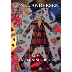 HEN C. ANDERSEN SOM PÅKLÆDNINGSDUKKE