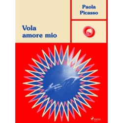 Vola Amore Mio