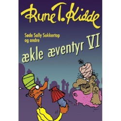 Søde Sally Sukkertop og andre ækle æventyr 6