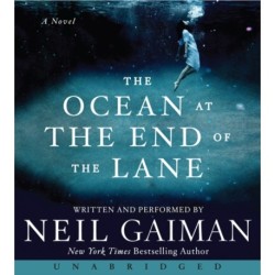 The Ocean at the End of the Lane: A Novel