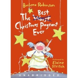 The Best Christmas Pageant Ever: A Christmas Holiday Book for Kids