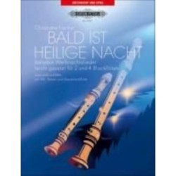 Bald ist Heilige Nacht (2-4 recorders): Beliebte Weihnachtslieder und leichte weihnachtliche Satze fur 2 und 4 Blockfloten unterschiedliche