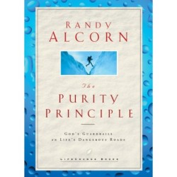 The Purity Principle: God's Guardrails on Life's Dangerous Roads