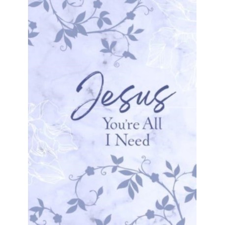 Jesus You're All I Need Ziparound Devotional