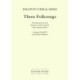 Three Folk Songs