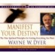 Manifest Your Destiny