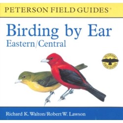Birding By Ear: Eastern and Central North America