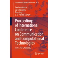 Proceedings of International Conference on Communication and Computational Technologies: ICCCT 2024, Volume 2