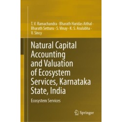 Natural Capital Accounting and Valuation of Ecosystem Services, Karnataka State, India: Ecosystem Services