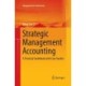 Strategic Management Accounting: A Practical Guidebook with Case Studies