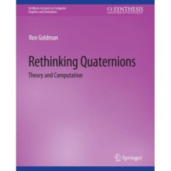 Rethinking Quaternions