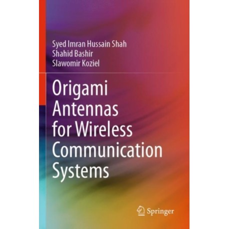 Origami Antennas for Wireless Communication Systems