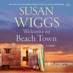 Welcome to Beach Town: A Novel