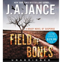 Field of Bones: A Brady Novel of Suspense
