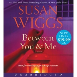 Between You and Me: A Novel