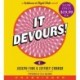 It Devours!: A Welcome to Night Vale Novel