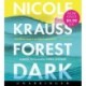 Forest Dark: A Novel