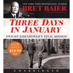 Three Days in January: Dwight Eisenhower's Final Mission