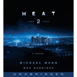 Heat 2: A Novel