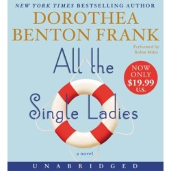 All the Single Ladies: A Novel