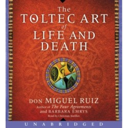 The Toltec Art of Life and Death CD