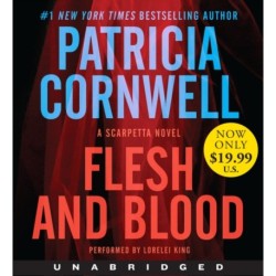 Flesh and Blood: A Scarpetta Novel