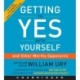 Getting to Yes with Yourself: (and Other Worthy Opponents)