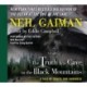 The Truth is a Cave in the Black Mountains: A Tale of Travel and Darkness with Pictures of All Kinds