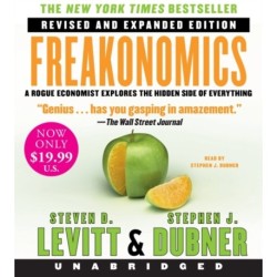 Freakonomics Rev Ed: A Rogue Economist Explores the Hidden Side of Everything