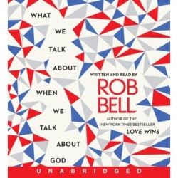 What We Talk About When We Talk About God