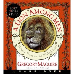 A Lion Among Men: Volume Three in The Wicked Years