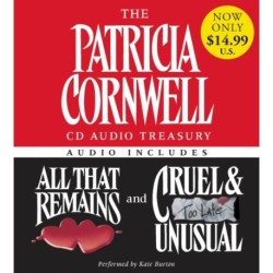 The Patricia Cornwell CD Audio Treasury Low Price: Contains All That Remains and Cruel and Unusual