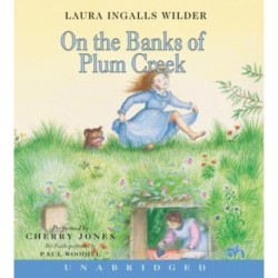 On the Banks of Plum Creek: A Newbery Honor Award Winner