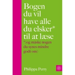 Bogen du vil have alle du elsker* til at læse: *(og måske nogen du synes mindre godt om)