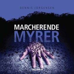 En Roland Triel-krimi -4: Marcherende Myrer