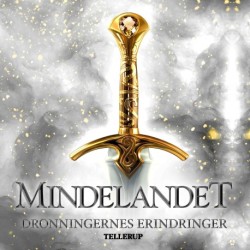 Mindelandet -1: Dronningernes Erindringer