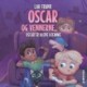 Oscar og vennerne -3: Oscar er alene hjemme