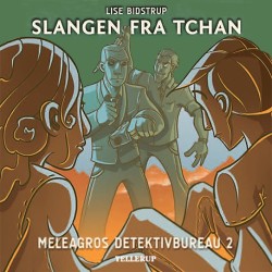 Meleagros Detektivbureau -2: Slangen fra Tchan