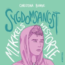 Angst -2: Sygdomsangst: Mikkels historie