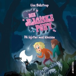 Den magiske pony -4: På lejrtur med klassen