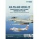Air-to-Air Missiles, Development and Combat Across 80 Years Volume 1: Technology, Development and Operation