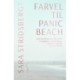 Farvel til Panic Beach