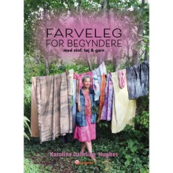 Farveleg for begyndere: med stof, tøj og garn