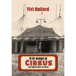 Et liv præget af cirkus - når indtryk bliver til aftryk