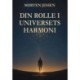 Din rolle i universets harmoni