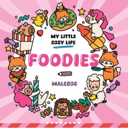 Malebog: Foodies - Cozy Coloring: My Little Cosy Life