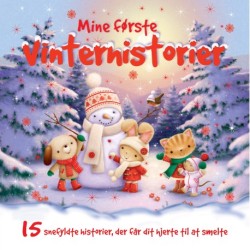 Mine første vinterhistorier: 15 snefyldte historier, der får dit hjerte til at smelte