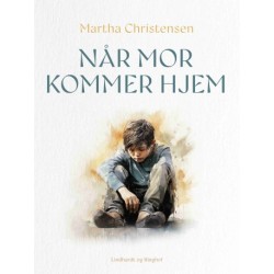Når mor kommer hjem