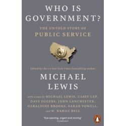 Who is Government?: The Untold Story of Public Service