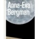Anna-Eva Bergman: Becoming Anna-Eva Bergman